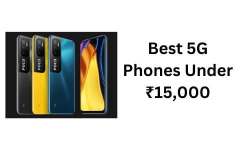 Best 5G Phones Under ₹15,000